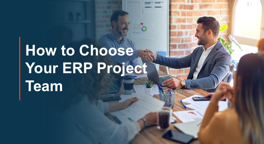 How to Choose Your ERP Project Team