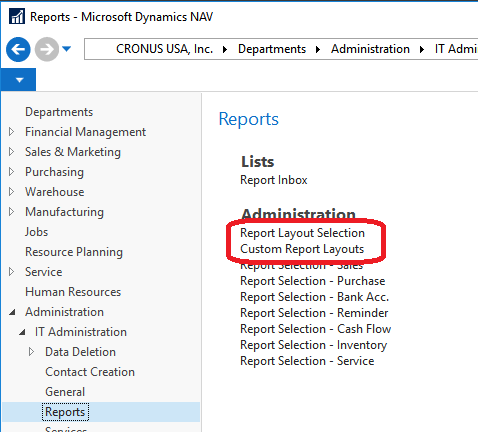 Figure 1 - Report Layout Selection and Custom Report Layouts under Departments – Administration – IT Administration – Reports in Microsoft Dynamics Business Central/NAV