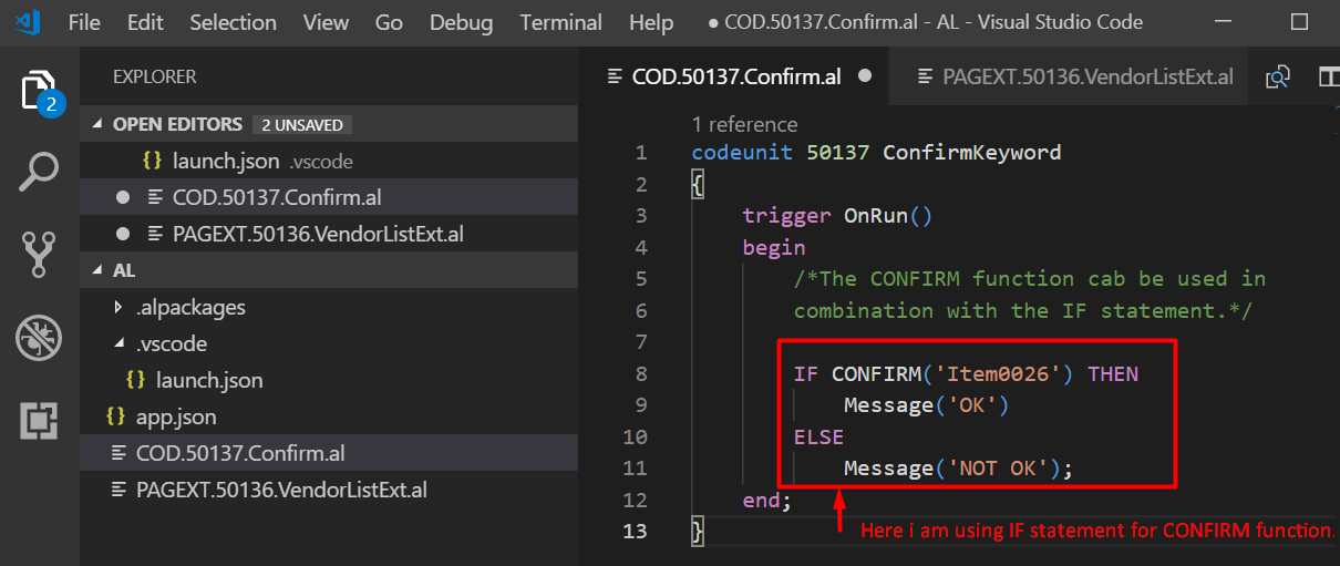 Figure 2 – Creating a new file for a codeunit and CONFIRM function cab be used in combination with the IF statement