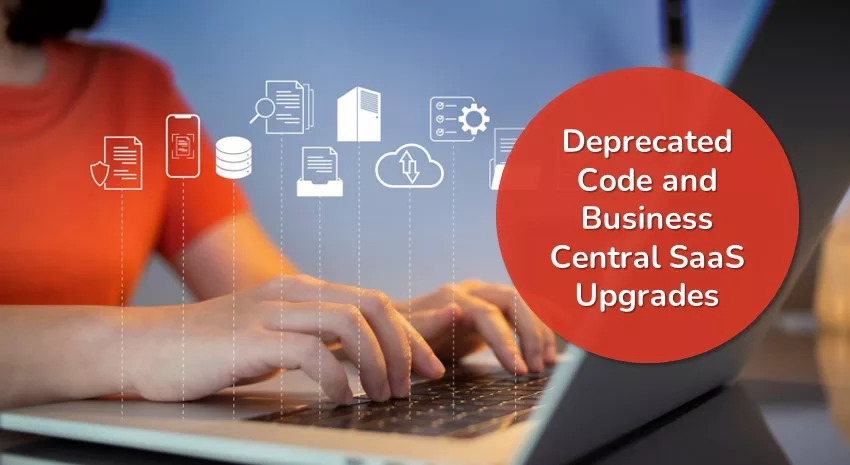 Deprecated Code and Business Central SaaS Upgrades