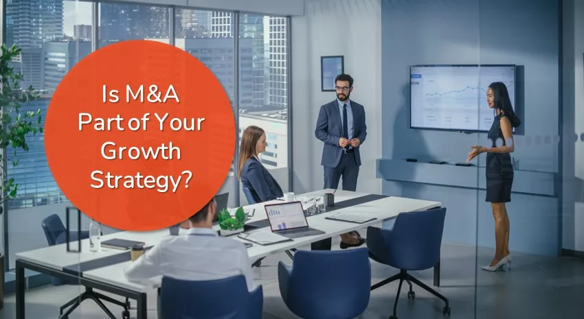 Is M&A part of your growth strategy? No problem for Business Central!