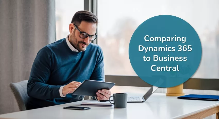 Comparison Chart: Dynamics 365 Business Central vs. D365 Finance + SCM