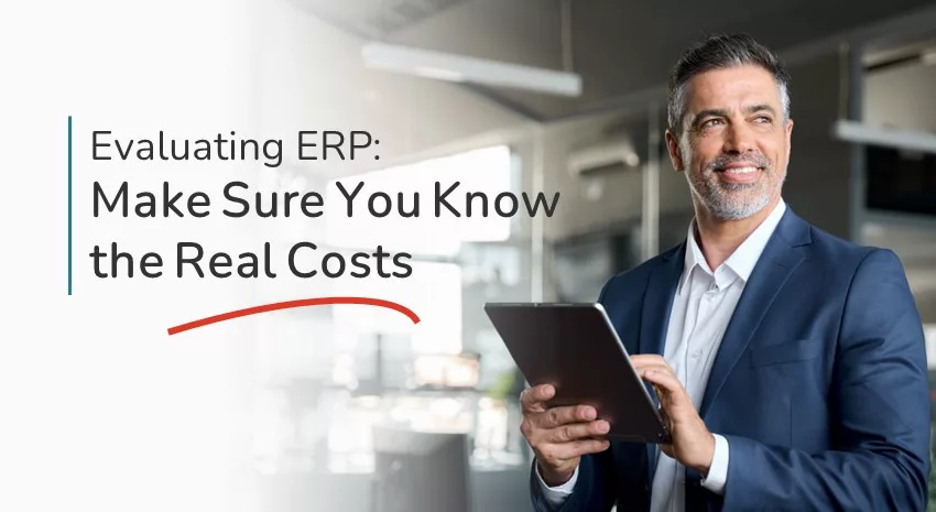 understand the real costs of ERP systems