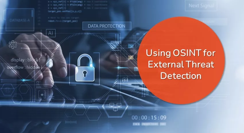 Remaining Vigilant: External threat detection with OSINT