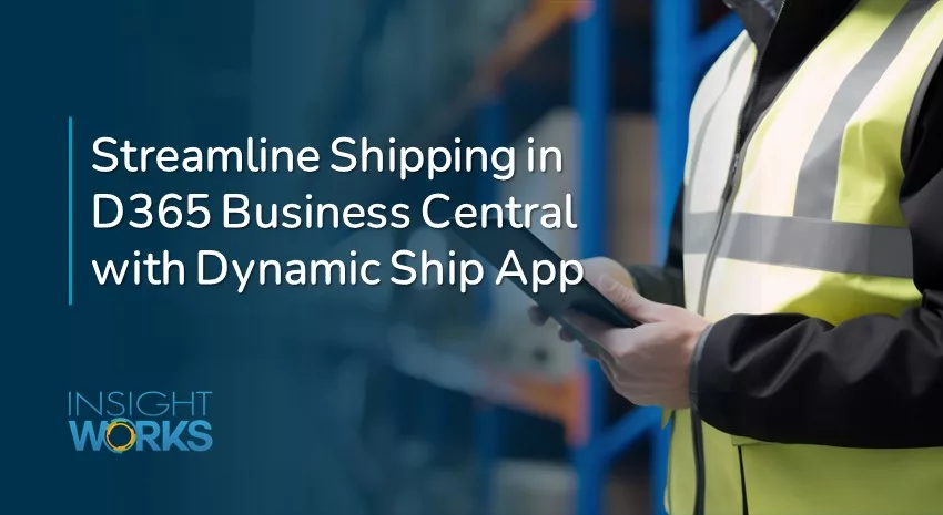 Streamline Operations with Logistics and Shipping Solutions for Business Central