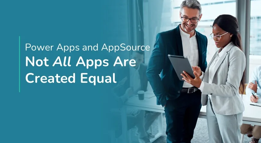 Understanding the Difference Between Power Apps and AppSource Apps