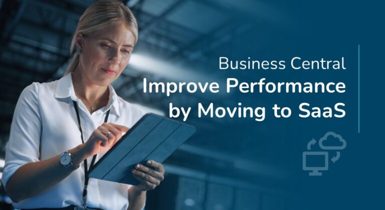 Business Central Performance Improvements: Hosted vs. SaaS