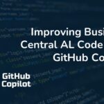 Improving Business Central AL Code with GitHub Copilot