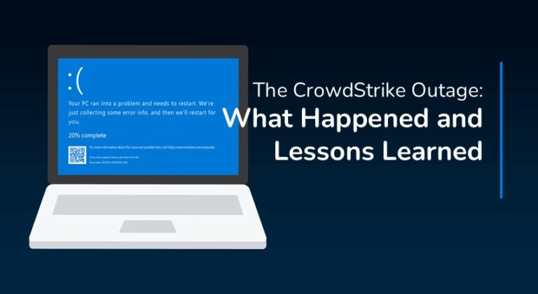 The CrowdStrike Outage What Happened and Lessons Learned