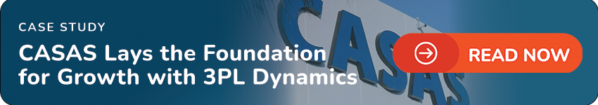 Case Study: CASAS Lays the Foundation for Growth with 3PL Dynamics - Read Now