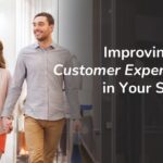 Improving the Customer Experience in Your Stores