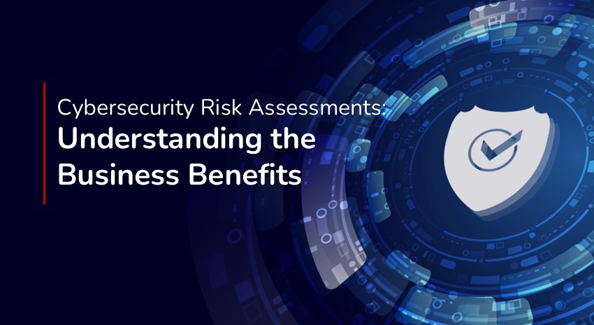 Understanding the Benefits of Internal and External Cybersecurity Risk Assessments