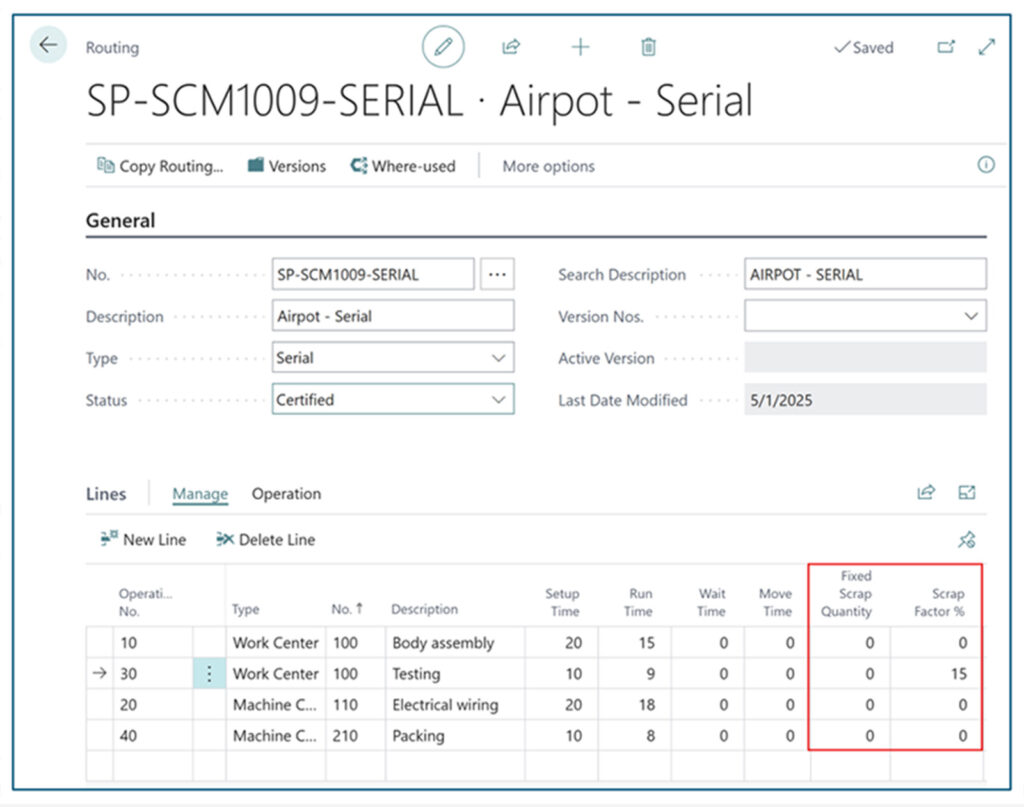 Use the Fixed Scrap Quantity and Scrap % fields on routing lines to reflect anticipated yield loss during specific production operations. This is useful for steps with historically low efficiency like coating or heat treating.