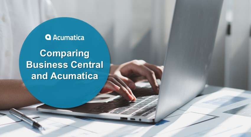 Comparing Dynamics 365 Business Central and Acumatica
