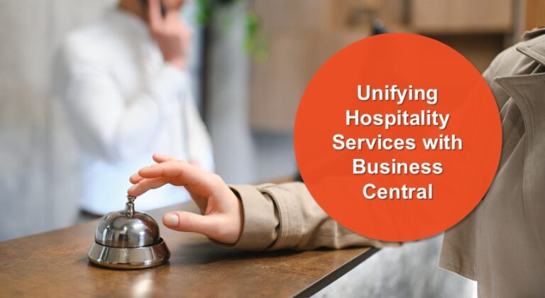 Unifying Hospitality Services with Business Central