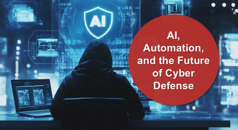 AI, Automation, and the Future of Cyber Defense