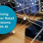 Driving Smarter Retail Decisions with AI