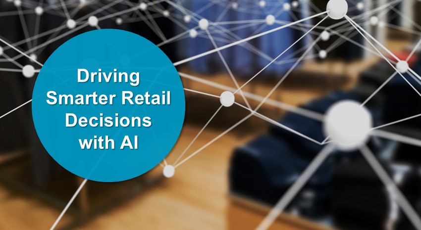 Driving Smarter Retail Decisions with AI