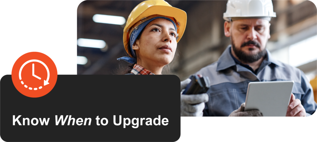 Know When to Upgrade