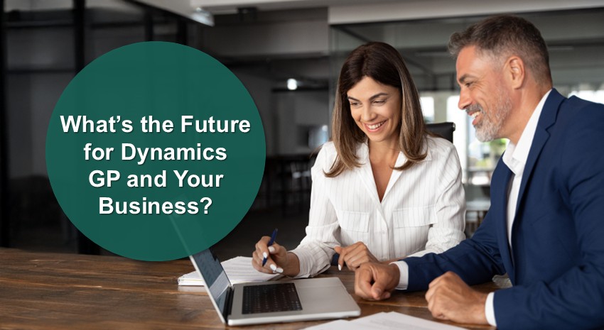 What's the Future for Microsoft Dynamics GP and Your Business?